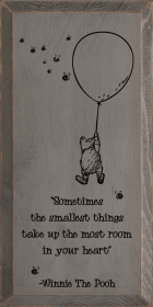 "Sometimes The Smallest Things Take Up The Most Room... (Color: Old Anchor Gray)