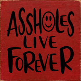 Assholes Live Forever (Color: Old Red)