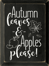 Autumn Leaves & Apples Please! (Color: Old Black)
