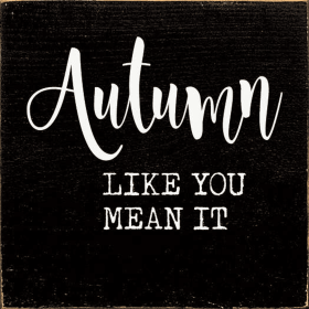 Autumn like you mean it (Color: Old Black)
