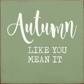 Autumn like you mean it (Color: Old Sage)