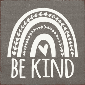 Be kind (rainbow) (Color: Old Anchor Gray)