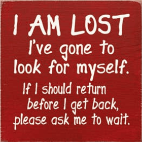 I am Lost Wood Sign (Color: Old Red)