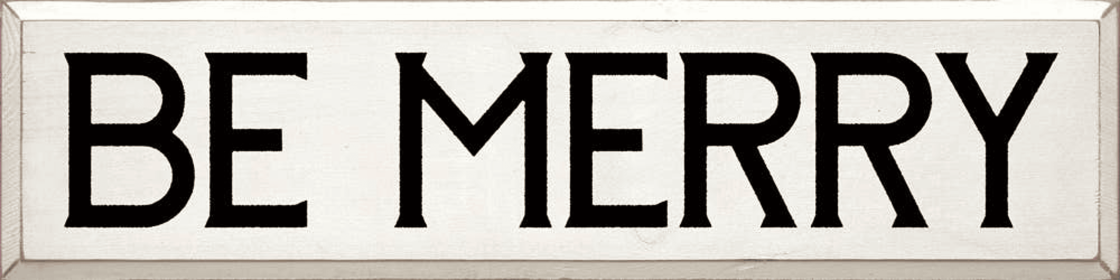 Be Merry (Color: Cottage White)