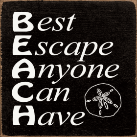 BEACH - Best Escape Anyone Can Have (Color: Old Black)