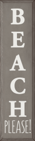 Beach Please wood sign (Color: Walnut Stain)