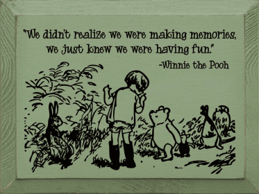 "We Didn't Realize We Were Making Memories..." (Color: Old Sage)