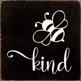 Bee kind (image of bee) (Color: Old Black)