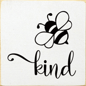 Bee kind (image of bee) (Color: Old Cottage White)