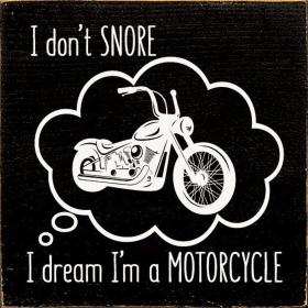 I don't snore. I dream I'm a motorcycle (Color: Old Black)
