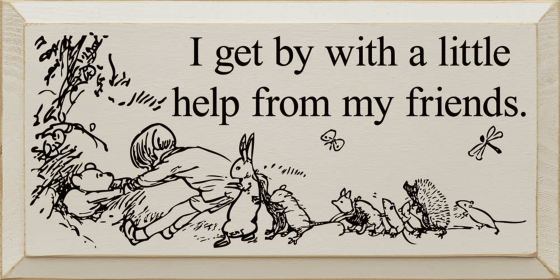 I Get By With A Little Help From My Friends. (Color: Old Ivory)