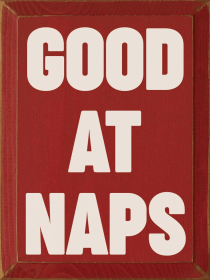 Good at Naps Wood Sign (Color: Old Red)