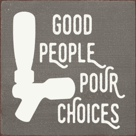 good people poor choices (Color: Old Anchor Gray)