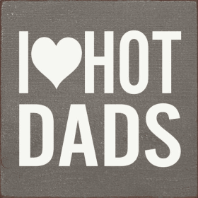 I Heart Hot Dads (Color: Old Anchor Gray)