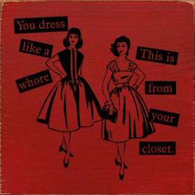 "You dress like a whore" "This is from your closet" (Color: Old Red)