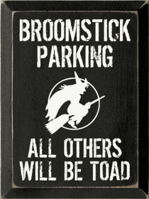 Broomstick Parking Wood Sign (Color: Old Black)