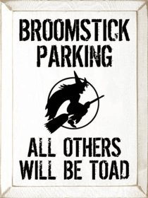 Broomstick Parking Wood Sign (Color: Old Cottage White)