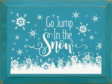Go Jump In The Snow (Color: Turquoise)