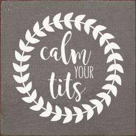 Calm your tits (Color: Old Anchor Gray)