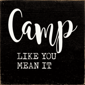 Camp like you mean it (Color: Old Black)