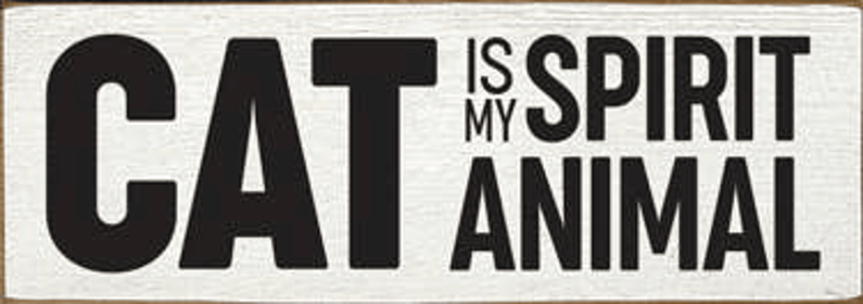 Cat is my Spirit Animal (Color: Old Cottage White)