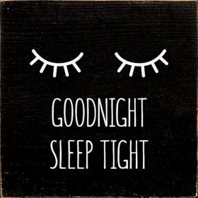 Goodnight Sleep Tight (Color: Black)