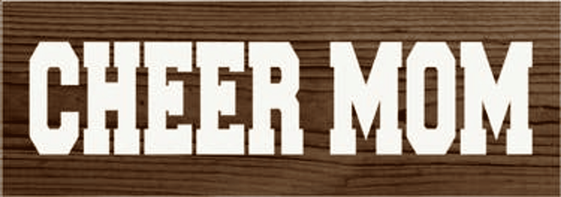 Cheer Mom Wood Sign (Color: Walnut Stain)