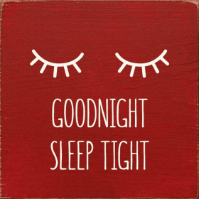Goodnight Sleep Tight (Color: Red)