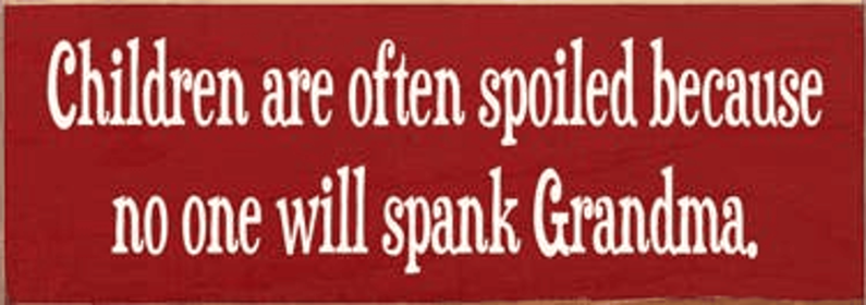 Children Spoiled Wood Sign (Color: Old Red)