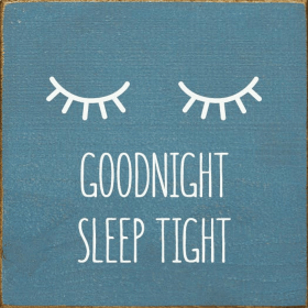 Goodnight Sleep Tight (Color: Williamsburg Blue)