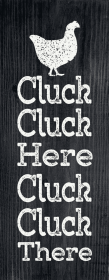 Cluck Cluck Here, Cluck Cluck There (Color: Ebony with White)