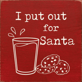 I Put Out For Santa (Milk and Cookies) (Color: Old Red)