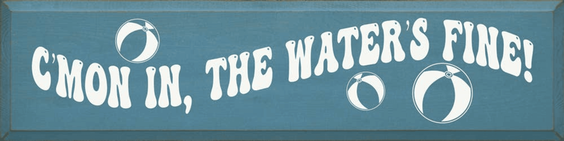 C'mon In, The Water's Fine! (Color: Old Williamsburg Blue)