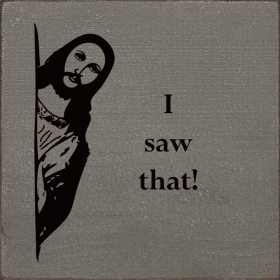 I saw that! (Color: Old Anchor Gray)