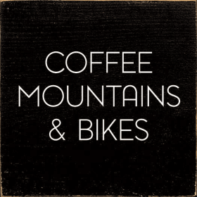 Coffee , Mountains & Bikes (Color: Old Black)