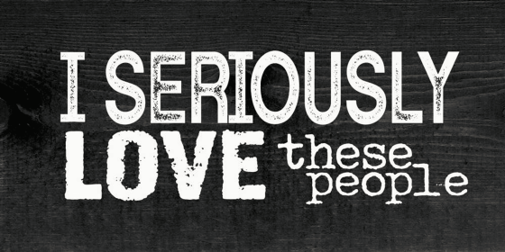 I Seriously Love These People (Color: Ebony with White)