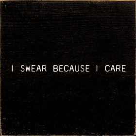 I Swear Because I Care (Color: Black)
