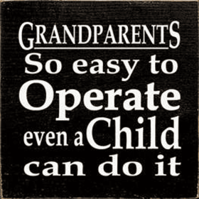 Grandparets So Easy to Operate Even a Child Can Wood Sign (Color: Old Black)