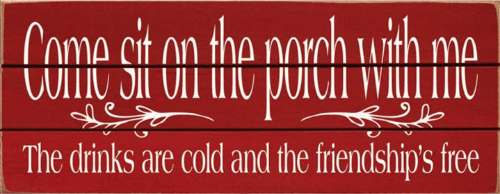Come Sit on the Porch Grooved Wood Sign (Color: Old Red)
