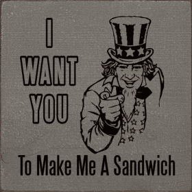 I Want You To Make Me A Sandwich (Color: Cottage White)