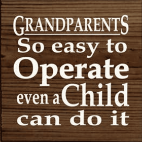 Grandparets So Easy to Operate Even a Child Can Wood Sign (Color: Walnut Stain)