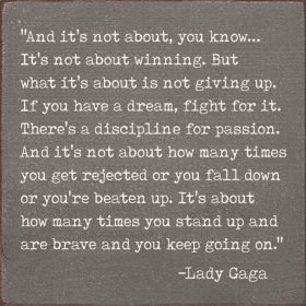 "And it's not about, you know... It's not about winning." (Color: Old Anchor Gray)