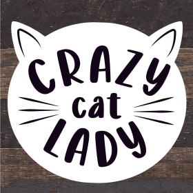 Crazy Cat Lady... Wood Sign (Color: ES - Espresso Brown with Cream Print, size: 6x6)