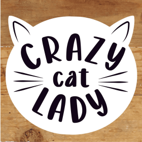 Crazy Cat Lady... Wood Sign (Color: NR - Natural Reclaimed with Black Print, size: 6x6)