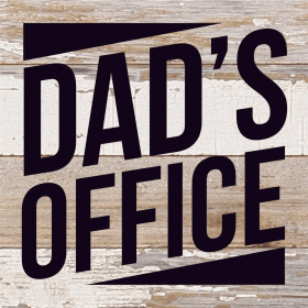 Dads Office... Wall Sign (Color: WR - White Reclaimed with Black Print, size: 6x6)