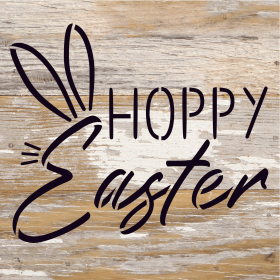 Hoppy Easter... Wood Sign (Color: WR - White Reclaimed with Black Print, size: 6x6)