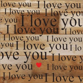 I love you Wall Sign (Color: NR - Natural Reclaimed with Black Print, size: 6x6)