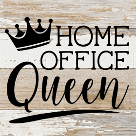 Home Office Queen... Wood Sign (Color: WR - White Reclaimed with Black Print, size: 6x6)