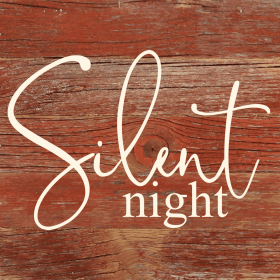 Silent night... .Wall Sign (Color: RRC - Red Reclaimed with Cream, size: 6x6)
