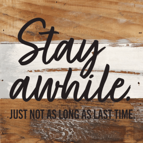 Stay Awhile Wall Sign (Color: BW - Blue Whisper with Black Print, size: 6x6)